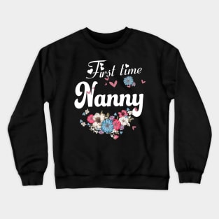 Fist Time Nanny Crewneck Sweatshirt